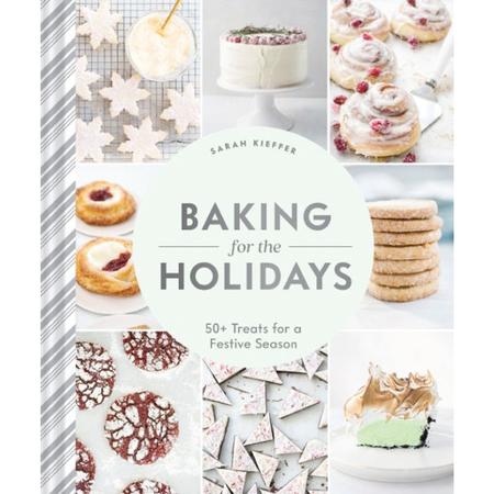 Baking For The Holidays Cookbook