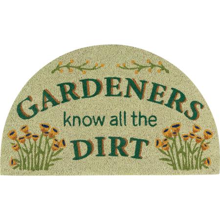 Gardeners Know All The Dirt Doormat