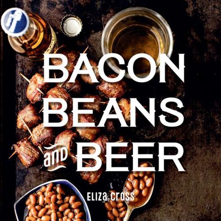 Bacon, Beans And Beer Cookbook