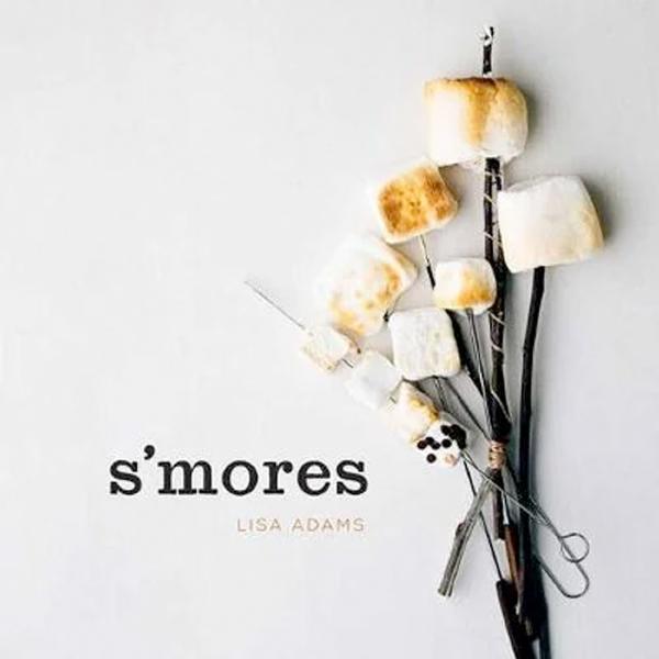  S ' Mores Cookbook